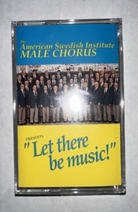 The American Swedish Institute Male Chorus Let There Be Music! Cassette Tape - Picture 1 of 2