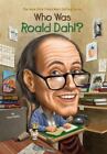 Who Was Roald Dahl? , Paperback , Kelley, True
