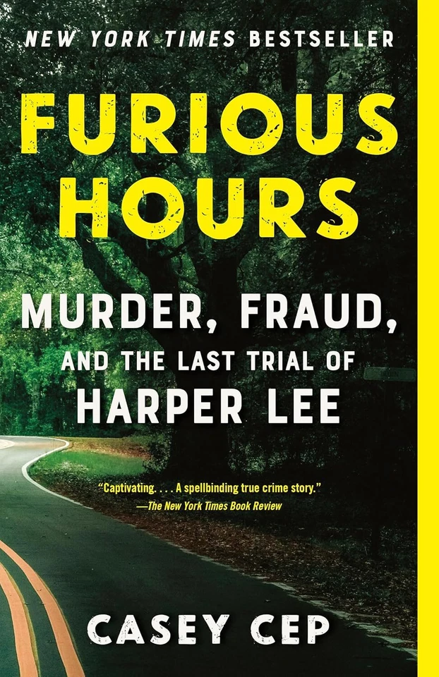 Furious Hours: Murder Fraud and the Last Trial of Harper Lee by Casey Cep - Image 1 of 1