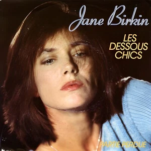 Jane Birkin - Les Dessous Chics  [ 1985 French Vinyl 7" Pop Chanson Gainsbourg ] - Picture 1 of 4