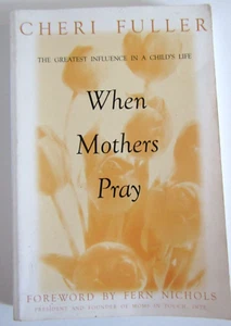 When Mothers Pray - Cheri Fuller- Second hand book - Picture 1 of 2