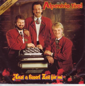 "7" - ALPENTRIO TIROL - Hast a bisserl Zeit für mi - Imagen 1 de 1