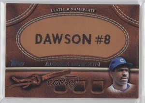 2011 Topps Manufactured Glove Leather Nameplate Andre Dawson (Cubs) HOF