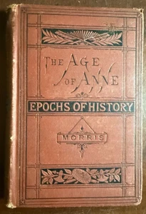 Antik 1886 Hardcover Alter der Anne Epochen der Geschichte Edward Morris Klappkarten - Bild 1 von 2