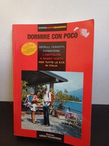 DORMIRE CON POCO. AA.VV. GREEN VOLUNTEERS. - Foto 1 di 6