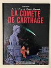 FREDDY LOMBARD : LA COMETE DE CARTHAGE EO 1986 - CHALAND / HUMANOS