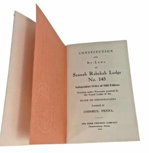 Sannah Rebekah Lodge No 145 Codorus, PA Constitution & By-Laws Ephemera - Picture 1 of 5