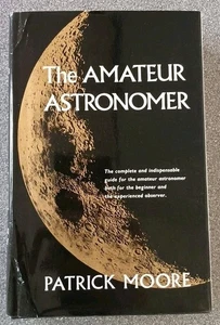 The Amateur Astronomer, Patrick Moore, Hardback, 1974 edition  - Picture 1 of 9