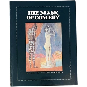 The Mask of Comedy - The Art of Italian Commedia - PB Limited to 1000 Copies - Picture 1 of 3