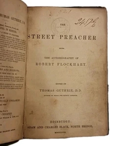 ROBERT FLOCKHART: The STREET PREACHER An AUTOBIOGRAPHY | 1858 - Bild 1 von 24