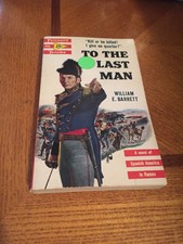 To The Last Man by William E. Barrett PB 1954 Pennant P54 1st Ed. Pulp Adventure