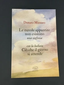 LIBRO LE NUVOLE APPUNTITE NON ESISTONO UNA SINFONIA CON LA BALLATA MASSARO  - Picture 1 of 1