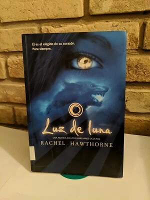 Luz de luna (Los Guardianes Ocultos / Dark Guardian) (Spanish) Hawthorne Ex Lib - Image 1 of 4