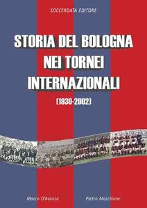 Storia del Bologna Nei Tornei Internazionali (1930-2002) - football statistics - Imagen 1 de 2