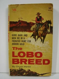 The Lobo Breed: by Chuck Martin (1950 Paperback Book) 5875 - Picture 1 of 2
