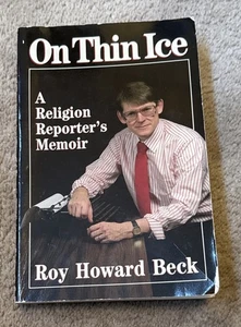 Auf dünnem Eis: Memoiren eines Religionsreporters von Roy H. Beck - Bild 1 von 1