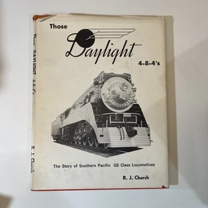 Those Daylight 4-8-4’s The Story of Southern Pacific GS Class Locomotives Church - Picture 1 of 4