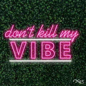 NEW "'DON'T KILL MY VIBE" 30x16 LED FLEX WALL SIGN COLOR OPTIONS & REMOTE LF177 - Picture 1 of 4