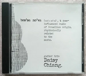 RARE CD Daisy Chiang Guitar Trio "bos'sa no'va" BOSSA NOVA LATIN GUITAR Salsa - Picture 1 of 3