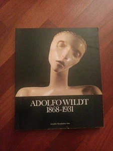 ADOLFO WILDT 1868-1931 Catalogo Mondadori Arte - 1989 - Imagen 1 de 1