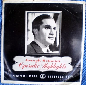 JOSEPH SCHMIDT-OPERATIC HIGHLIGHTS "RARE OZ" EP 45 RPM - Bild 1 von 4