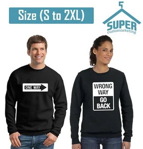 Pareja Cuello Redondo Unidireccional San Valentín CAMINO EQUIVOCADO Fiesta Señal de Tráfico Divertida Sudadera - Imagen 1 de 2