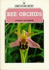 Bee Orchids (Shire natural history) by Blackmore, Stephen 0852637454