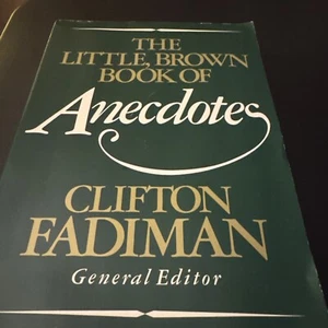 The Little, Brown Book of Anecdotes, Clifton Fadiman, General Editor Mammoth - Picture 1 of 2