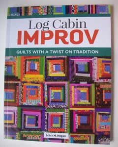 Log Cabin Improv quilt pattern book Great scrap quilts - Picture 1 of 9