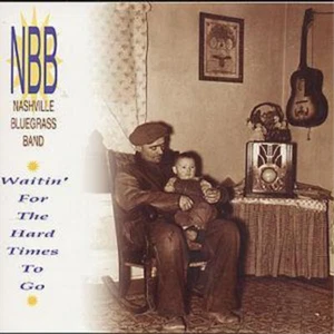 Nashville Bluegrass Band Waitin' For The Hard Times To Go (CD) (Importación USA) - Imagen 1 de 1
