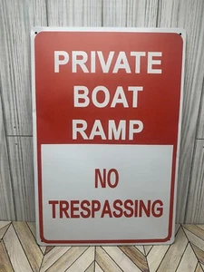Private Boat Ramp Metal Sign 8"X12" No Trespassing Red White See Description - Picture 1 of 4