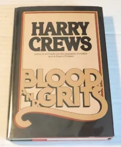 1979 1ST ED. BLOOD AND GRITS - INSCRIBED & SIGNED by HARRY CREWS - HC./DJ - Picture 1 of 5