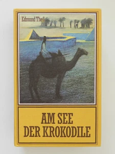 Edmund Theil Am See der Krokodile Jagd auf die Raubkarawane Molden Verlag Buch - Afbeelding 1 van 1