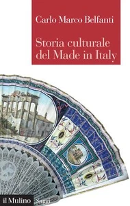 storia culturale del made in italy Belfanti 8815283765 - Foto 1 di 1