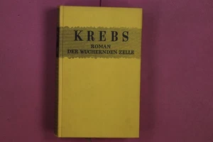 335431 Stefan W. Escher KREBS Deutsche Hausbücherei Roman der wuchernden Zelle - Bild 1 von 3