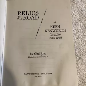 Relics of the Road #2: Keen Kenworth Trucks, 1915-1955 by Gini Rice - Picture 1 of 10