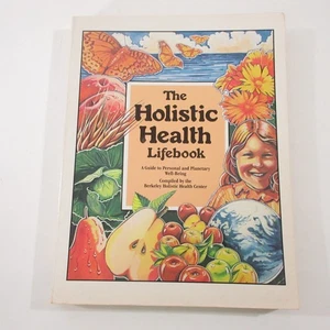 Holistic Health Lifebook Guide Berkely Center Personal Planetary Well Being 1981 - Picture 1 of 24