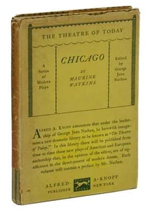 Chicago by MAURINE WATKINS ~ First Edition 1927 ~ 1st Print ~ Broadway Musical - Picture 1 of 6