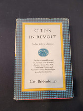 Cities in Revolt: Urban Life in America Bridenbaugh, 1955, 1st Edition, HCDJ