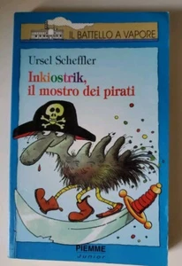 Inkiostrik, il mostro dei pirati - Ursel Scheffler / Piemme Junior, 1993 - Foto 1 di 7