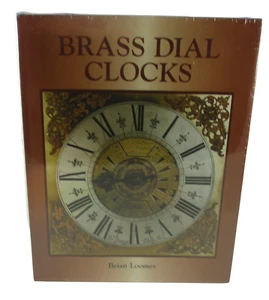 Brass Dial Clocks by Brian Loomes 1998 Hardcover British American Antique SEALED - Picture 1 of 1