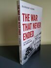 The war That Never Ended by Gordon Kerr paperback book new The Korean War