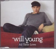 WILL YOUNG All Time Love CD Europe 19 2005 2 Track B/W My Needs 82876779592
