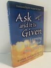 Ask & It Is Given: Learning To Manifest Your Desires Esther Jerry Hicks * Signed