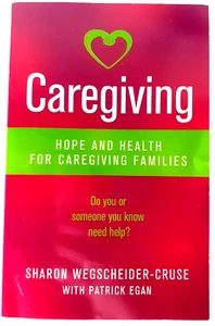 Caregiving Hope and Health for Caregiving Families Sharon Wegscheider-Cruse PB - Imagen 1 de 3