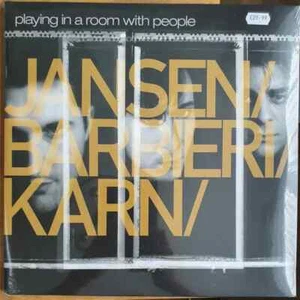 2xLP Jansen/Barbieri/Karn Playing In A Room With People NEW OVP A Jansen/Bar - Picture 1 of 1