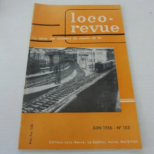 LOCO-REVUE HO REVUE D'OCCASION N° 153 JUIN 1956 - Bild 1 von 1