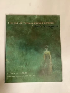 Art of Thomas Wilmer Dewing : Beauty Reconfigured by Susan A. Hobbs AZ - Bild 1 von 6