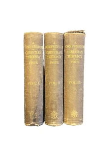 A Compendium Of Christian Theology By William Burt Pope Second Edition Enlarged - Picture 1 of 22