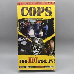 COPS Too Hot for TV (1996 VHS) Video Tape Not Rated TV Show - Picture 1 of 8